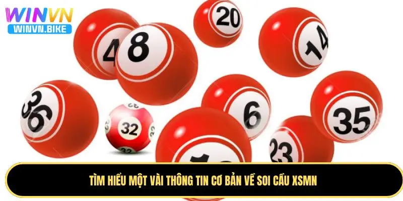 Soi Cầu XSMN WINVN – Dự Đoán Xổ Số Miền Nam Chuẩn Nhất 1 Giới thiệu đôi nét thông tin khái quát về soi cầu XSMN