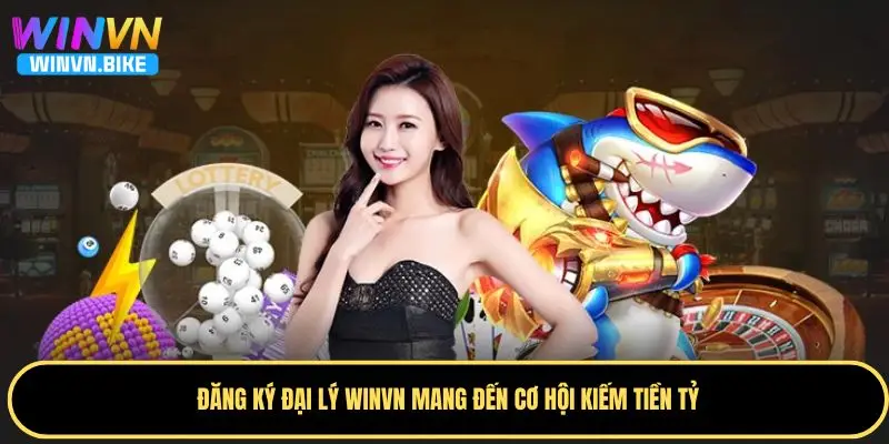 WINVN - smartacademy.uk.com | Thế Giới Giải Trí Trực Tuyến Uy Tín Hàng Đầu Năm 2025 290 Lợi ích và hướng dẫn đăng ký đại lý của hệ thống game